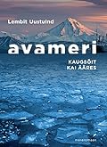 Avameri: Kaugsõit kai ääres