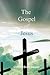 The Gospel of Jesus: A Stor...