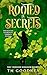 Rooted in Secrets (Verdure ...