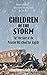 Children of the Storm: The ...