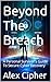 Beyond The Breach: A Person...
