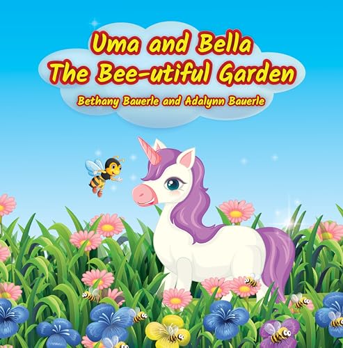 Uma and Bella: The Bee-utiful Garden (Kindle Edition)