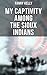My Captivity Among the Siou...