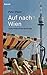 Auf nach Wien: Kulturhistor...