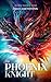 The Phoenix Knight : An Epi...