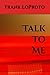 Talk To Me