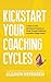 Kickstart Your Coaching Cycles: A Guide for New Instructional Coaches to Break Through Roadblocks and Start Making a Bigger Impact (#NewtoCoaching Series Book 1)