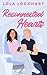 Reconnected Hearts by Lola Lockhart