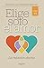 Elige solo el amor: La rela...