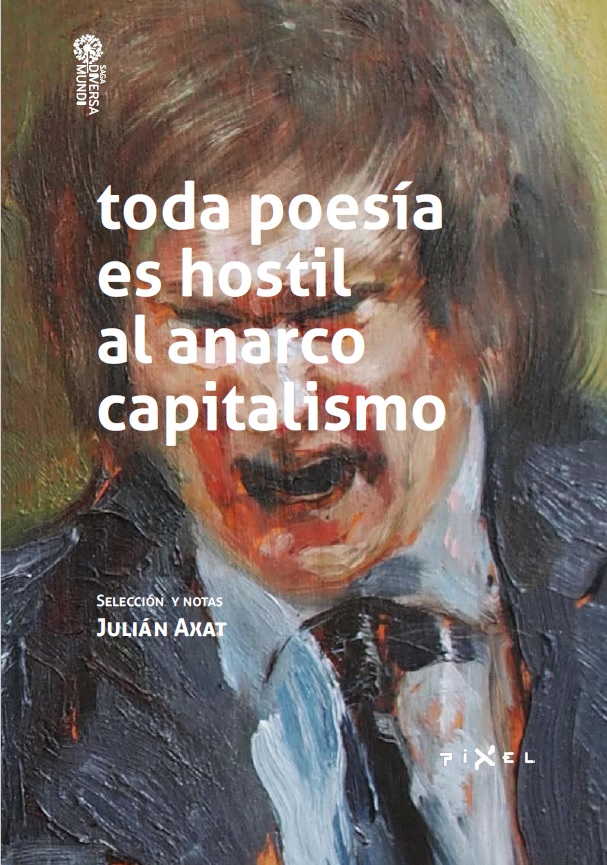 Toda poesía es hostil al anarco capitalismo