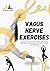 Vagus Nerve Exercises: Unlo...
