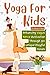Yoga for Kids: Enhancing Va...
