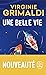 Une belle vie