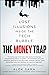 The Money Trap: Lost Illusi...
