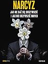 Narcyz. Jak nie d...