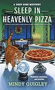 Sleep in Heavenly Pizza (Deep Dish Mysteries, #4)