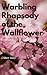 Warbling Rhapsody of the Wa...