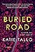 Buried Road: A Novel (Gus Monet, 3)
