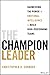 The Champion Leader: Harnes...