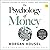 The Psychology of Money by Morgan Housel The Psychology of Money by Morgan Housel