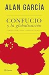 Confucio y la globalización (Spanish Edition) Confucio y la globalización (Spanish Edition)