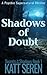 Shadows of Doubt (The Secre...