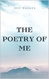 The Poetry of Me