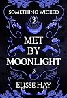 Met by Moonlight