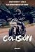 COLISIÓN: Libro 2 (Serie Prohibido) (Spanish Edition)