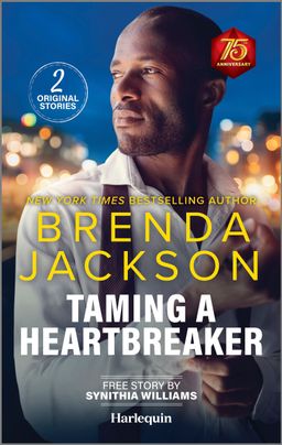 Taming a Heartbreaker: A Spicy Black Romance Novel – A Billionaire CEO Accidental Pregnancy Tale (Harlequin Special Release)