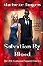 Salvation by Blood: Part 1 & 2