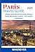 Paris Travel Guide: Places,...