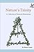 Nature's Trinity: A Collection of Poems & Illustrations