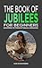 The Book of Jubilees for Beginners by Mark Schwartzberg