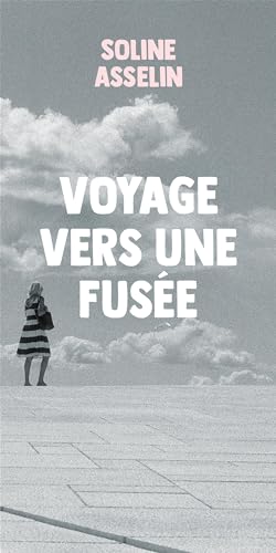 Voyage vers une fusée (Paperback)