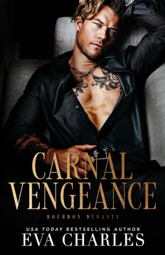 Carnal Vengeance: Bourbon Dynasty (Paperback)