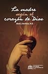 La Madre según el corazón de Dios (Spanish Edition) La Madre según el corazón de Dios (Spanish Edition)