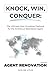 Knock, Win, Conquer: The Ultimate Door Knocking Playbook for the Ambitious Real Estate Agent: LEARN THE ART OF DOOR KNOCKING TO CREATE WINNING STRATEGIES FOR YOUR REAL ESTATE GAME.