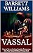 VASSAL: How to Turn a Nuclear Capable Democracy Into Your Vassal Without Firing a Shot