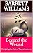 Beyond the Wound: Navigating the Maze of Trauma Recovery (Cognition Matters: Navigating the Inner World Book 16)