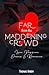 Far from the Madding Crowd: Love and Passion, Drama Romance Books
