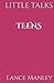 Little Talks: Teens