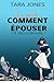 Le guide "Comment épouser u...
