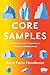 Core Samples: A Climate Scientist's Experiments in Politics and Motherhood