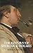 The Return of Sherlock Holmes: Thirteen Classic Tales of Mystery and Adventure