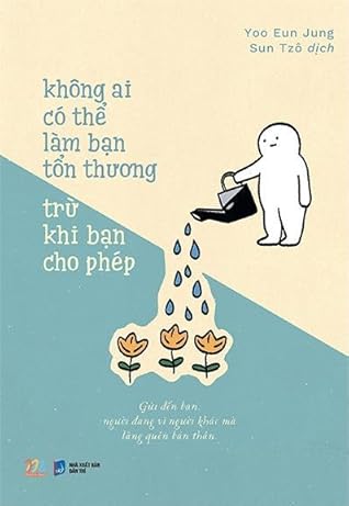 Không ai có thể làm bạn tổn thương trừ khi bạn cho phép