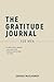 The Gratitude Journal: For Men