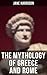 The Mythology of Greece and...