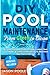 DIY Pool Maintenance From G...