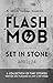 FLASH!MOB Set In Stone by Harvey Duckman